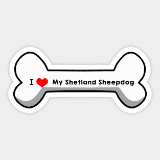 I Love My Shetland Sheepdog Sticker